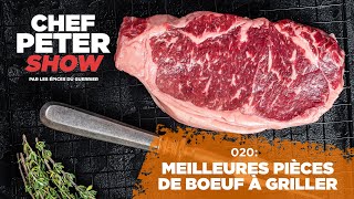 Chef Peter Show: Ep 20: [BOUCHERIE] Les meilleures pièces de boeuf à griller