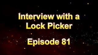 Interview with a Lock Picker - Episode 81 - W3OY_Ray #locksport #lockpicking