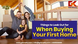 Things to Look Out for When Buying Your First Home | Tips to Prepare for Your Dream Home