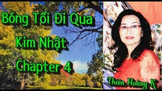 Bóng Tối Đi Qua chapter 4 / Tác Giả Kim Nhật/ Diễn Đọc Thiên Hoàng