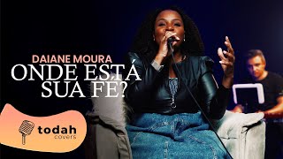 Daiane Moura l Onde Está Sua Fé? [Cover Sued Silva]