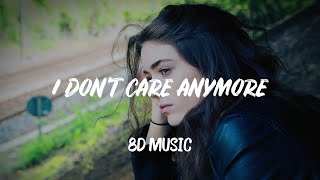 Belfa & Julia Alexa - I Don't Care Anymore (8D Music)