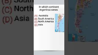 In which continent Argentina comes #gk #map