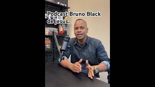 Novidades Podcast [BrunoBLACKDEJESUS] #motivação #deustemumapalavrapravoce #reflexão #power_of_god