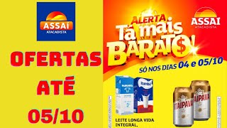 ASSAÍ ATACADISTA OFERTAS ATÉ 05/10/2024 FOLHETO ALERTA TÁ MAIS BARATO SP