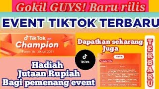 EVENT TIKTOK TERBARU I EVENT TIKTOK ORI TERBARU 16-20 JULI 2021 I simak penjelasannya