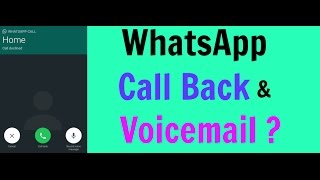 WhatsApp Call Back and Voicemail in Latest Update | Whatsapp Download Link