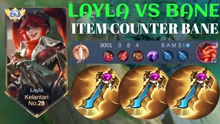 LAYLA VS BANE❗BUILD ONE SHOT ENEMY DELETE! CRAZY DAMAGE💯 | build top 1 global Layla