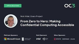 From Zero to Hero: Making Confidential Computing Accessible by Nick Vidal | OC3 2022