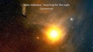 Score Addiction - Searching for The Light