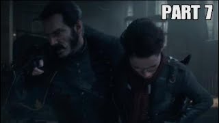 THE ORDER: 1886 - ONCE A KNIGHT - WALKTHROUGH PART 7 (No Commentary PS5)