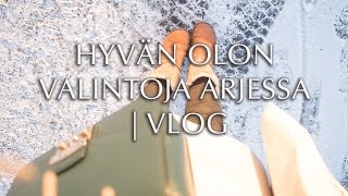 Vlog | Hyvän olon valintoja arjessa | Mona Nieminen & Smo&Fro