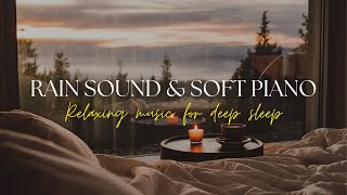 🌧️ DREAM IN THE RAIN - Relaxing Piano and Cozy Room Ambience for Sleep