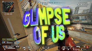 Glimpse of Us 💔 Apex Legends Montage