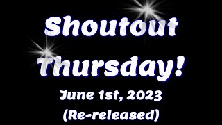 Shoutout Thursday - June 1st, 2023 - Re Released - #locksport