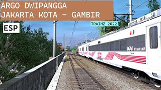 ARGO DWIPANGGA JAKARTA KOTA - GAMBIR | TRAINZ SIMULATOR INDONESIA