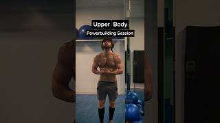 Upper Body Powerbuilding Workout #motivation #gym #bodybuilding