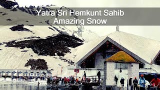 Sri Hemkunt Sahib Yatra Latest -Dhan Guru Gobind Singh Ji Sahib