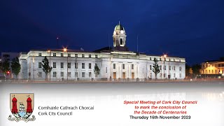 Special Meeting of Cork City Council to mark the conclusion of the Decade of Centenaries