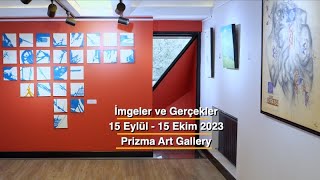 İmgeler ve Gerçekler | Prizma Art Gallery