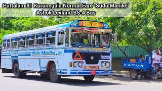 Beautiful Puttalam 81 Kurunegala Normal Fare Sudu Manike Ashok Leyland BS-4 Bus