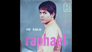 RAPHAEL 67  - Yo Solo