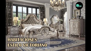 HABITACIONES ESTILO VICTORIANO/ Bedroom Victorian Style.