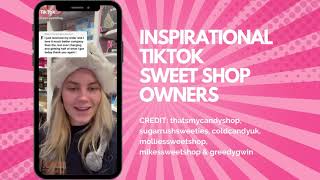 Inspirational TikTok Sweet Shop Owners