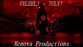 JELEEL! - JULY! (𝙨𝙡𝙤𝙬𝙚𝙙 + 𝙧𝙚𝙫𝙚𝙧𝙗)