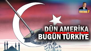 7 #OkumaZamanı DÜN AMERİKA BUGÜN TÜRKİYE