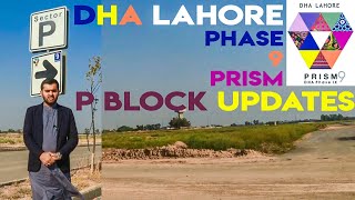 DHA Lahore Phase 9 Prism P Block Latest Update by Estate Master June 2020