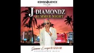 J Diamond - Summer Night (Summa Escape Riddim Vol.2) - June 2015