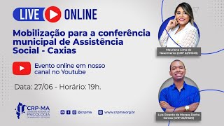 Live de Mobilização para as Conferências de Assistência Social- Caxias.