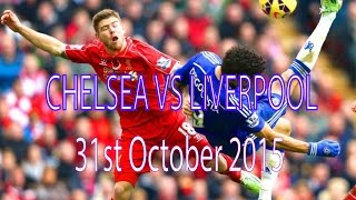 CHELSEA VS LIVERPOOL  31/10/2015 PREVIEW | 5 KEY MAJOR POINTS | COUTINHO AND HAZARD ARE KEY PLAYERS