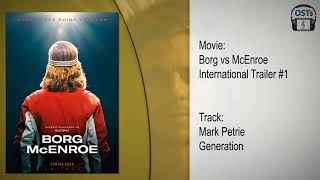 Borg vs McEnroe | Soundtrack | Mark Petrie - Generation