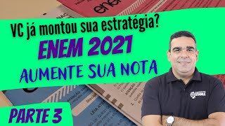 🚨ESTRATÉGIA PARA O ENEM 2021(PARTE 3): VC JÁ MONTOU SUA ESTRATÉGIA ? IMPORTÂNCIA DO TEXTO BASE !!!!