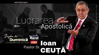 5 Noiembrie 2023 | Pastor Dr. Ioan CEUȚĂ - Lucrarea Apostolică