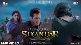 sikandar movie full HD video salmankhan Rashmika mandanna