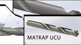 3 - Matkap Ucu Tasarımı - Solidworks