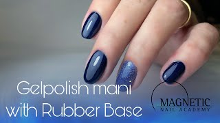 Gelpolish mani with Rubber Base www.magneticnails.uk