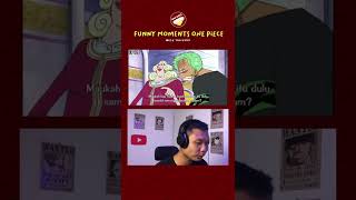 #Shorts Funny Moments Luffy One Piece Reaction 48