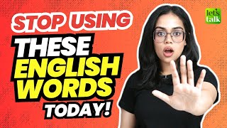 Stop Saying These Basic English Words Today! Advanced English Speaking #learnenglish #esl #letstalk