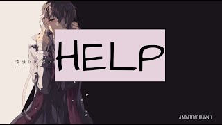 【Nightcore】 —  HELP (Lyrics)