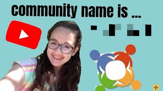 REVEAL of our COMMUNITY NAME ll  new CHANNEL INTRO