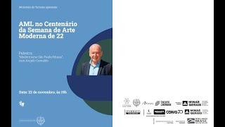 “AML no Centenário da Semana de Arte Moderna de 22” com Ângelo Oswaldo