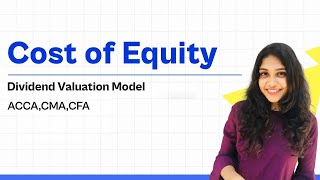 Dividend Valuation Model | Cost Of Equity (Part-5)