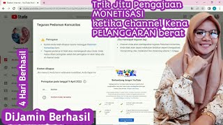 Trik Jitu Pengajuan Monetisasi Channel yang Kena Pelanggaran