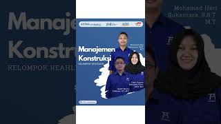 Dosen & Instruktur Mata Kuliah Manajemen Konstruksi - JTSI Politeknik Astra