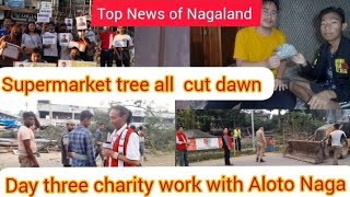 Top News of Supermarket tree 🎄 cut dawn .day 3 charity wok with Aloto Naga