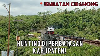 KETIKA KERETA API MELINTAS DIATAS JEMBATAN || CIRAHONG I'M BACK #keretaapi #kai #jembatancirahong